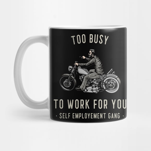 Self Employment Gang by Stylecombinator